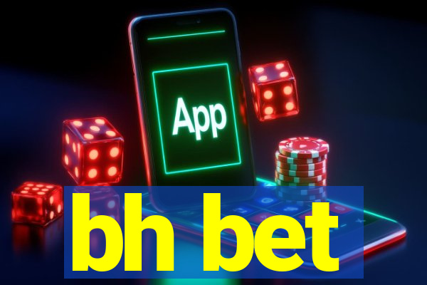 bh bet